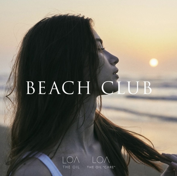 毎年大人気！夏限定『LOA THE OIL BEACH CLUB』